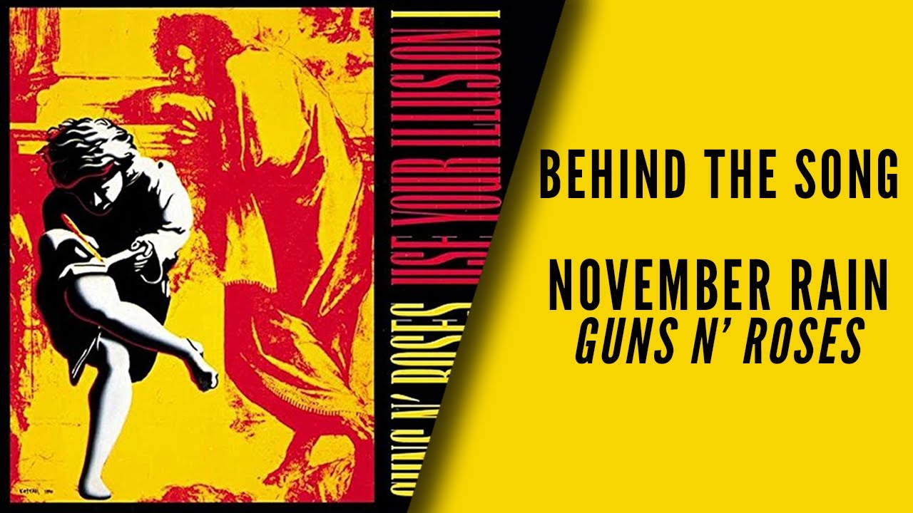 Guns N&rsquo; Roses &ldquo;November Rain,&rdquo; explained