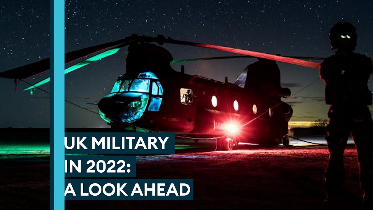 UK military in 2022: What’s next?