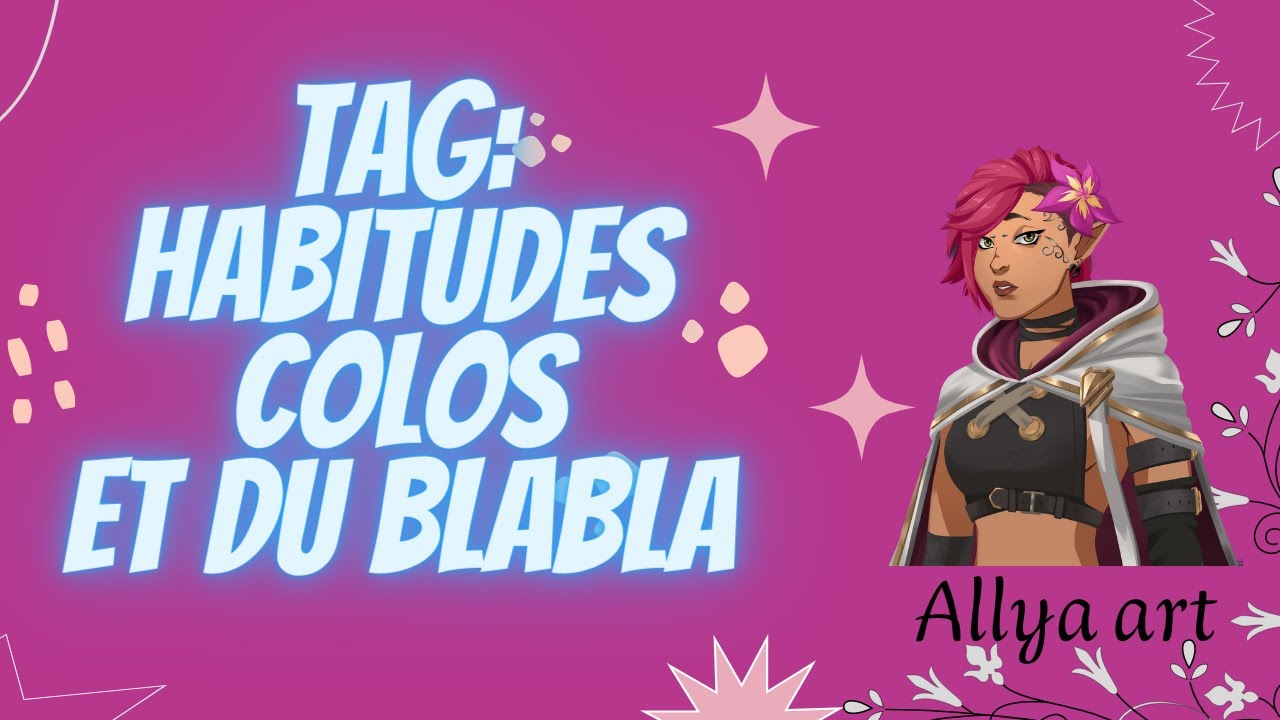 Tag coloriage :Vos habitudes colos (maggie coloring art)
