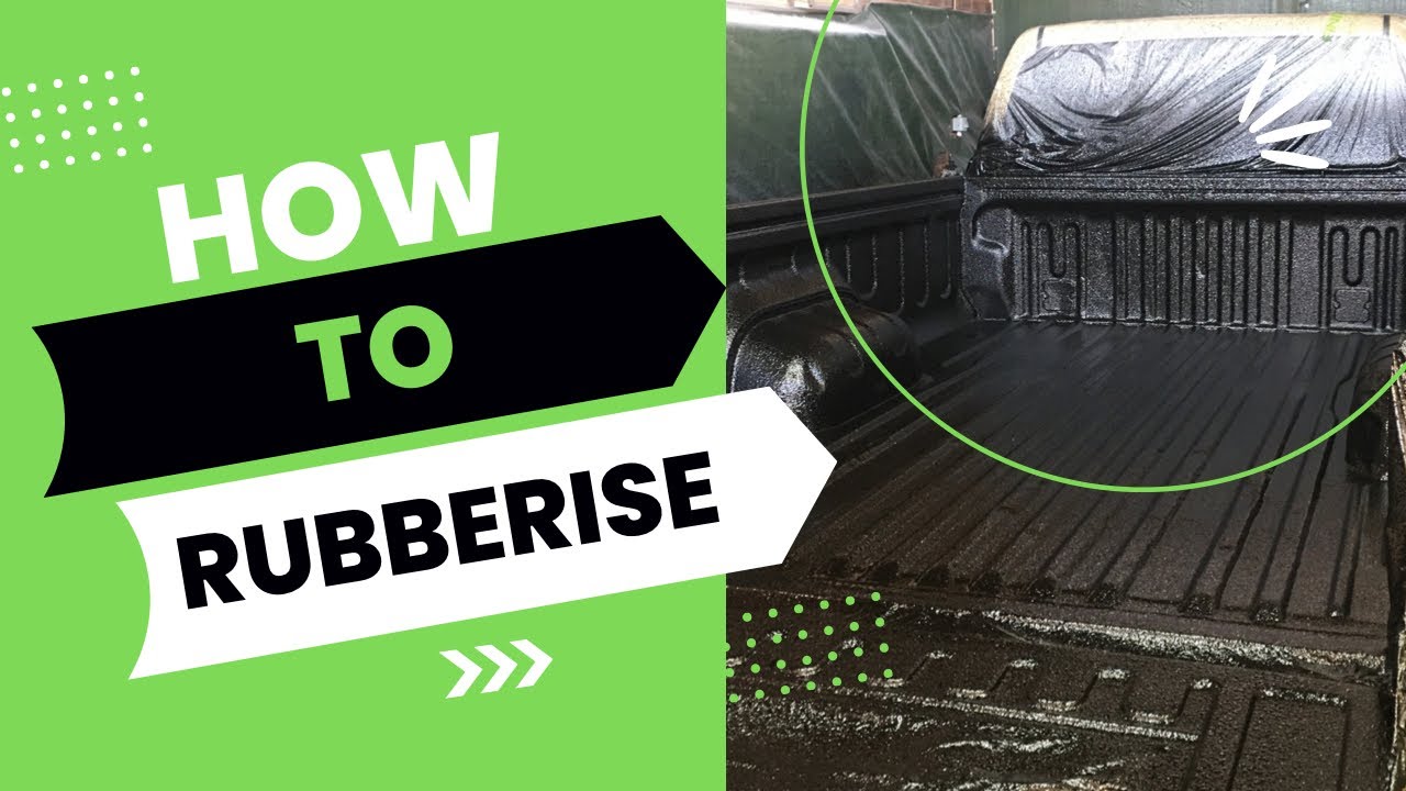 How To Rubberise a Truck Bin