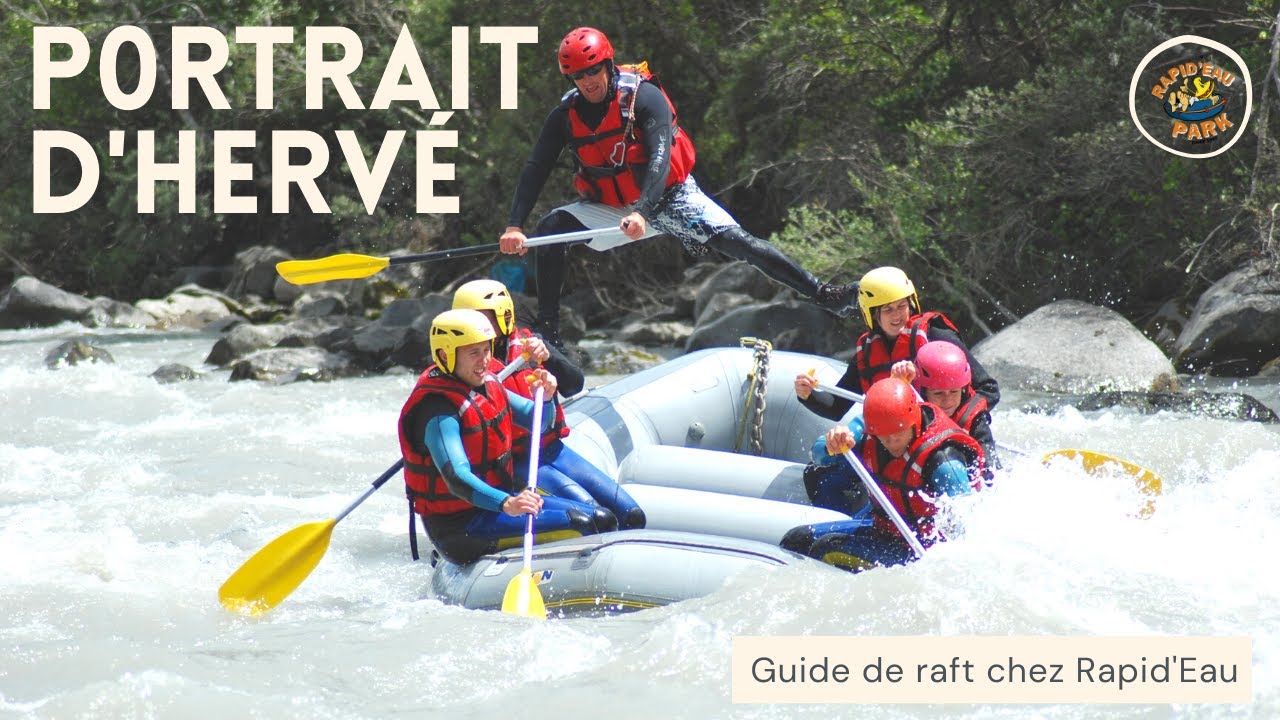 Portrait d'Hervé, guide de raft chez Rapid'Eau Park