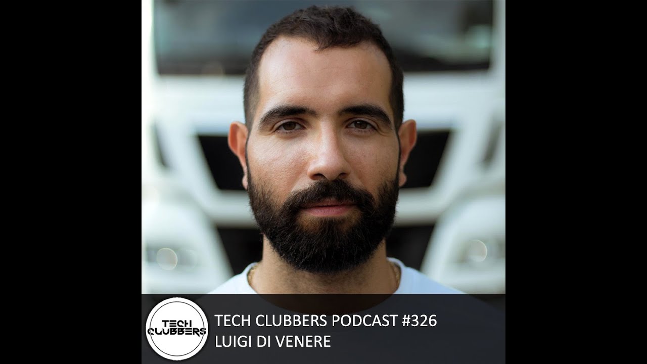 Luigi Di Venere - Tech Clubbers Podcast #326