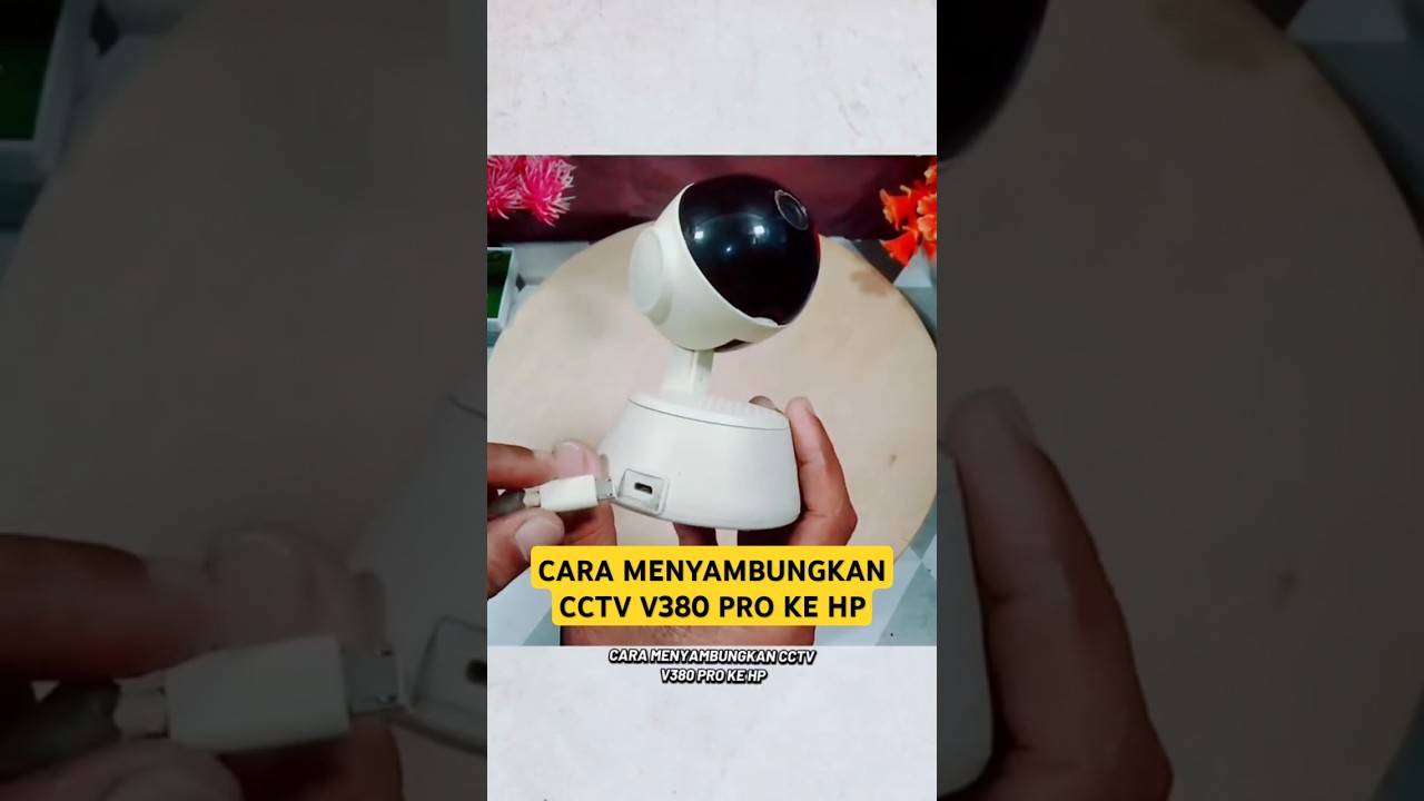 CARA MENYAMBUNGKAN CCTV V380 PRO KE HP