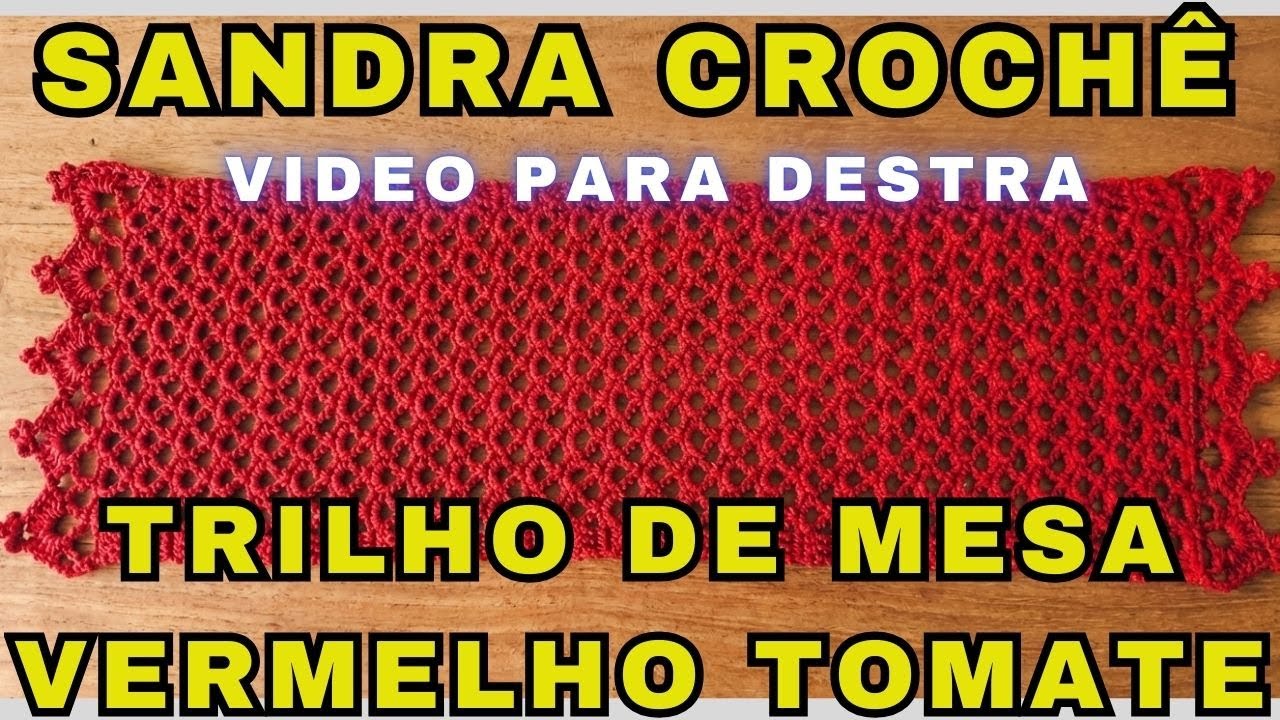 Trilho de Mesa Vermelho Tomate em Crochê - Passo a Passo (Versão Destra)