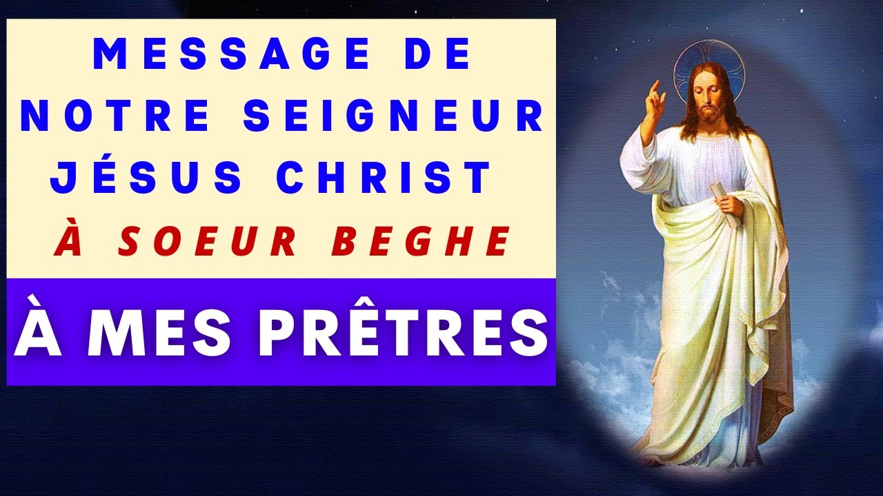 À MES PRÊTRES ✨ Message de Jésus à Sœur Beghe