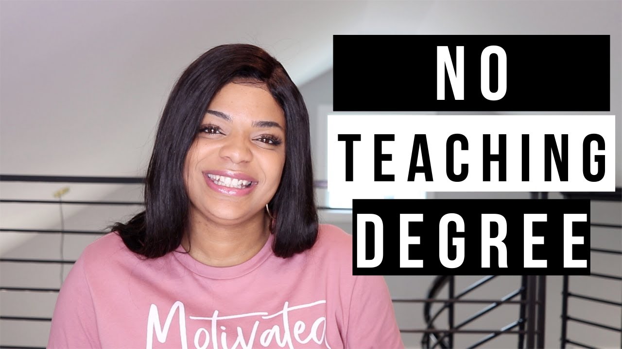 HOW TO BECOME A TEACHER WITHOUT A TEACHING DEGREE | Teacher Life ep.17