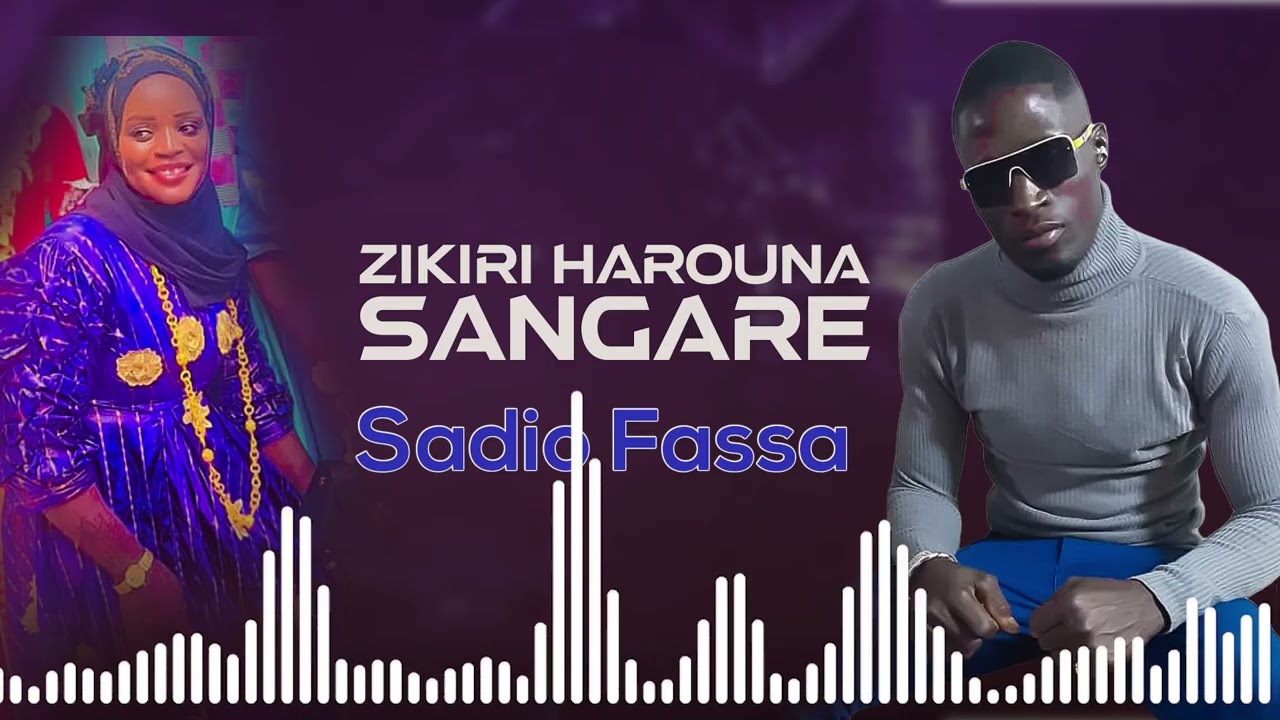 ZIKIRI HAROUNA SANGARE - SADIO FASSA