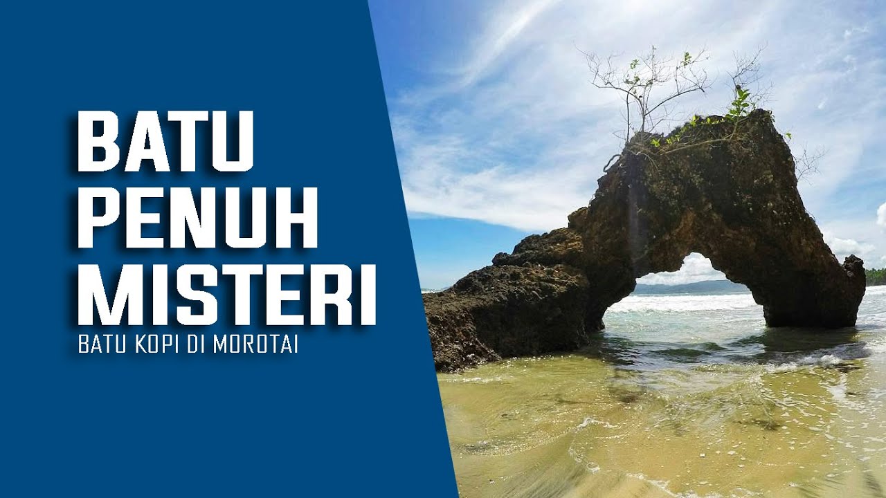 AROMANYA KHAS DI WAKTU-WAKTU TERTENTU SAJA | MISTERI BATU KOPI MOROTAI