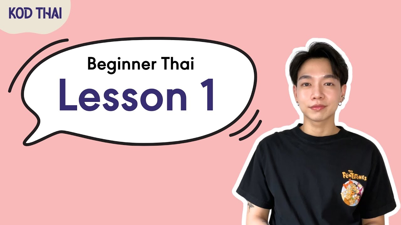 Beginner Thai: Lesson 1 - Basic Expressions