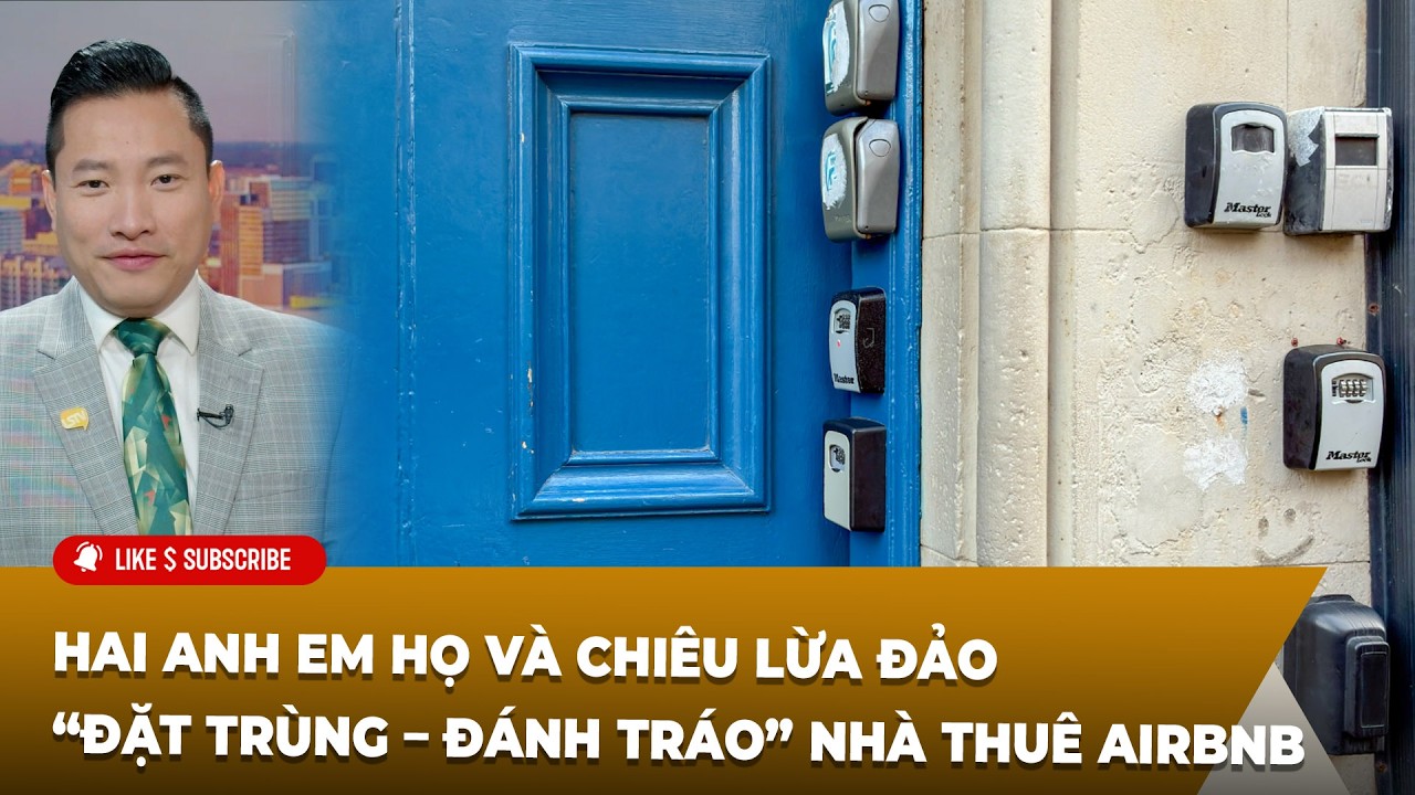 C&agrave; Ph&ecirc; S&aacute;ng P5 (04-15-2026) Hai anh em họ v&agrave; ᴄʜɪ&ecirc;ᴜ ʟừᴀ đảᴏ &ldquo;đặt tr&ugrave;ng &ndash; đ&aacute;nh tr&aacute;o&rdquo; nh&agrave; thu&ecirc; Airbnb
