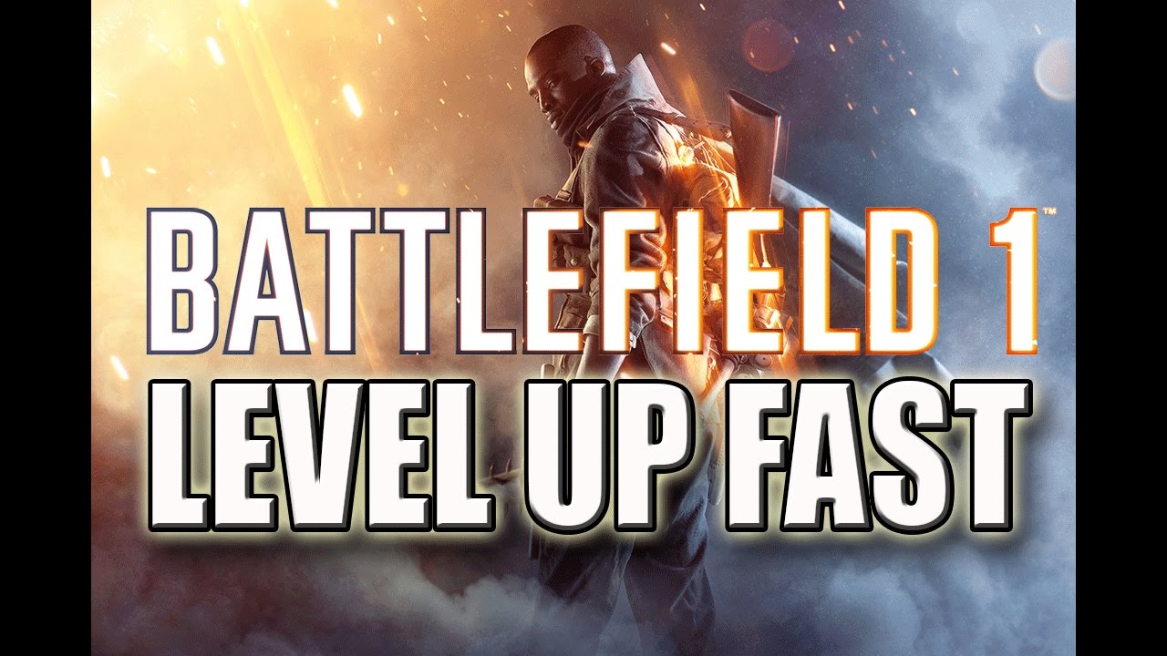 Battlefield 1 - How to Rank up Fast! 10000-15000 XP Per Match! Easy!