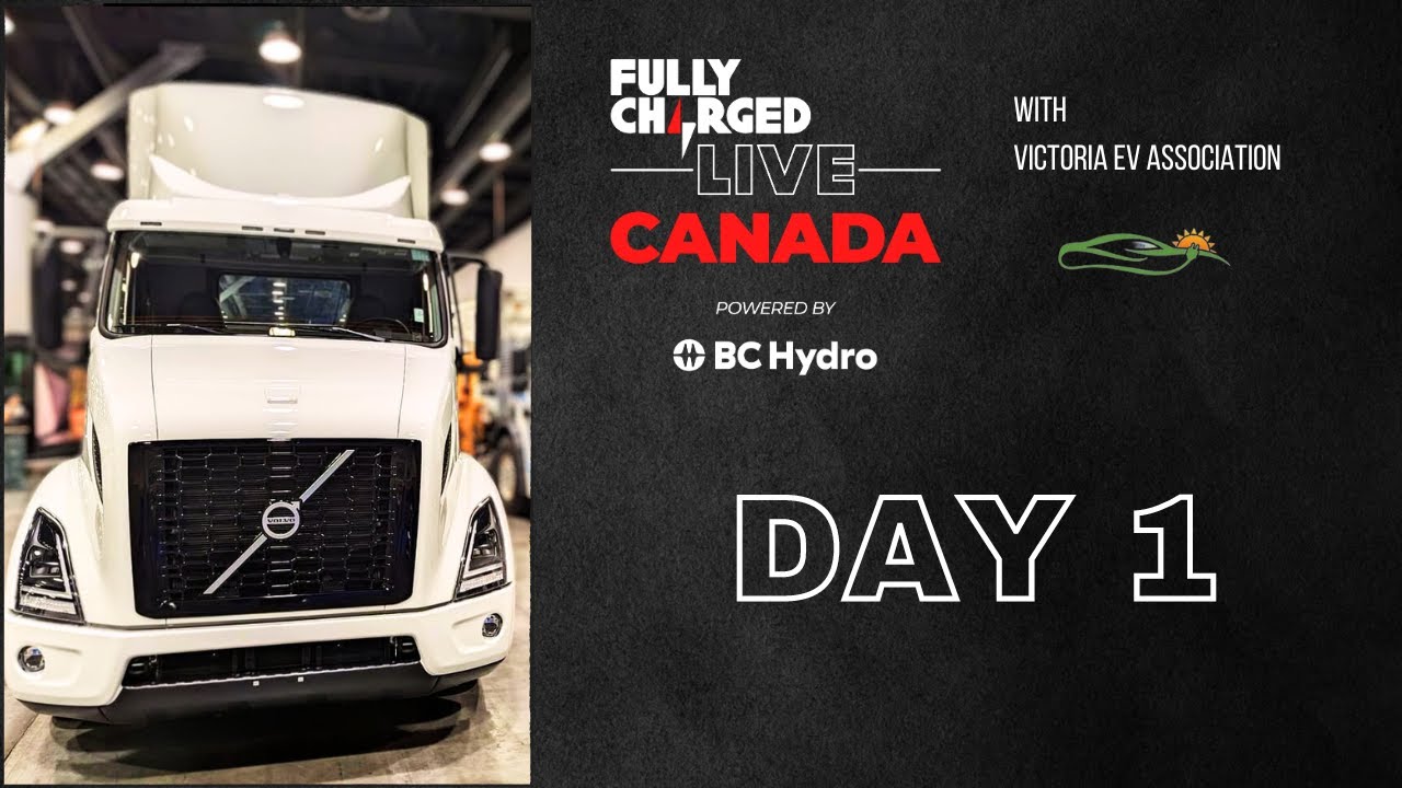 Day 1- Fully Charged Live Vancouver 2023