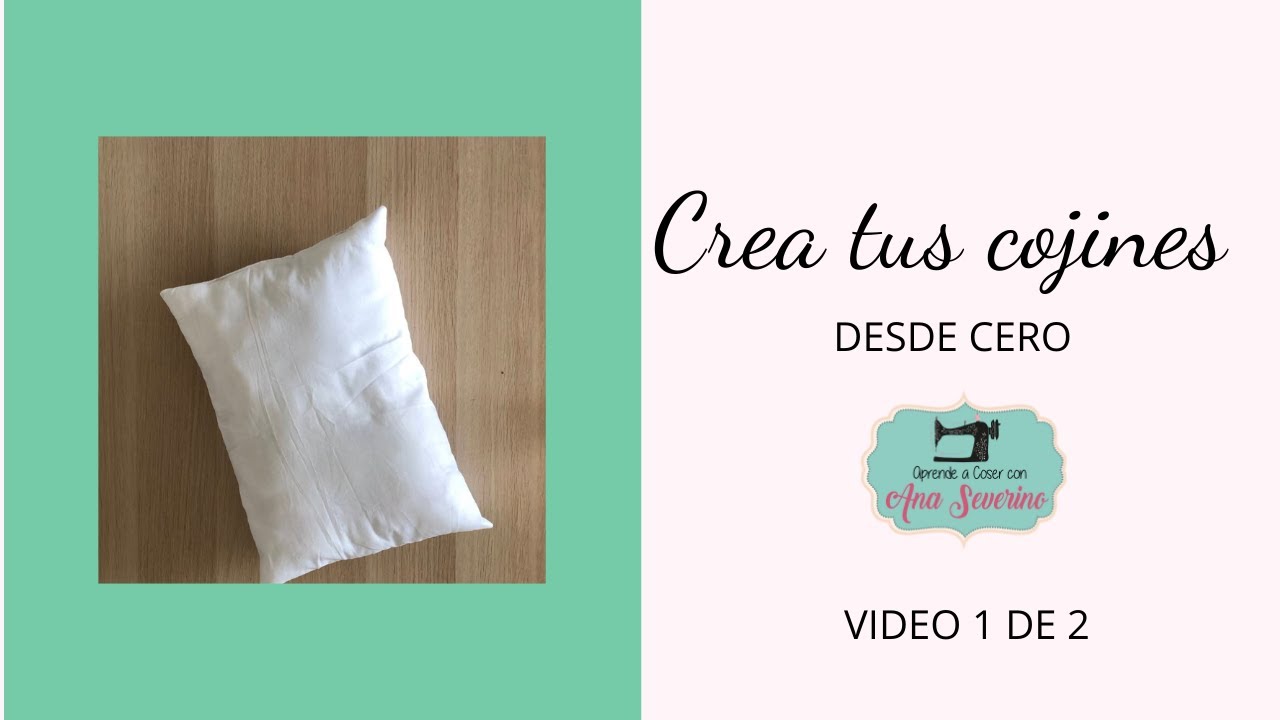 Como hacer tus cojines desde cero 1 de 2 / Hacer Base para cojines