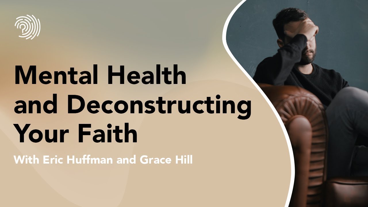 Deconstructing your faith: the impact on your mental health