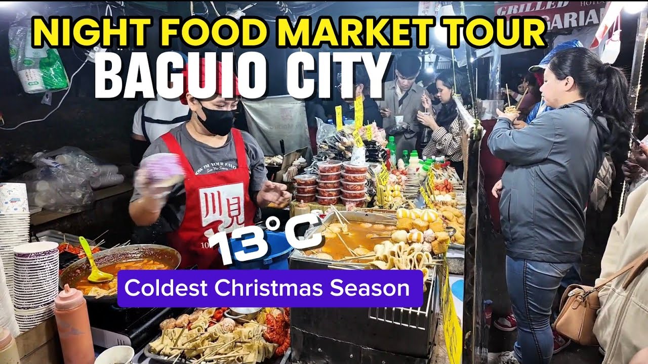 Coldest Christmas Season - NIGHT FOOD MARKET TOUR BAGUIO CITY Philippines 