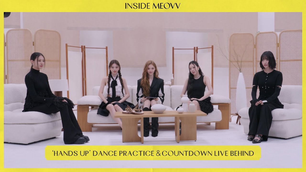 INSIDE MEOVV | 'HANDS UP' DANCE PRACTICE & COUNTDOWN LIVE BEHIND
