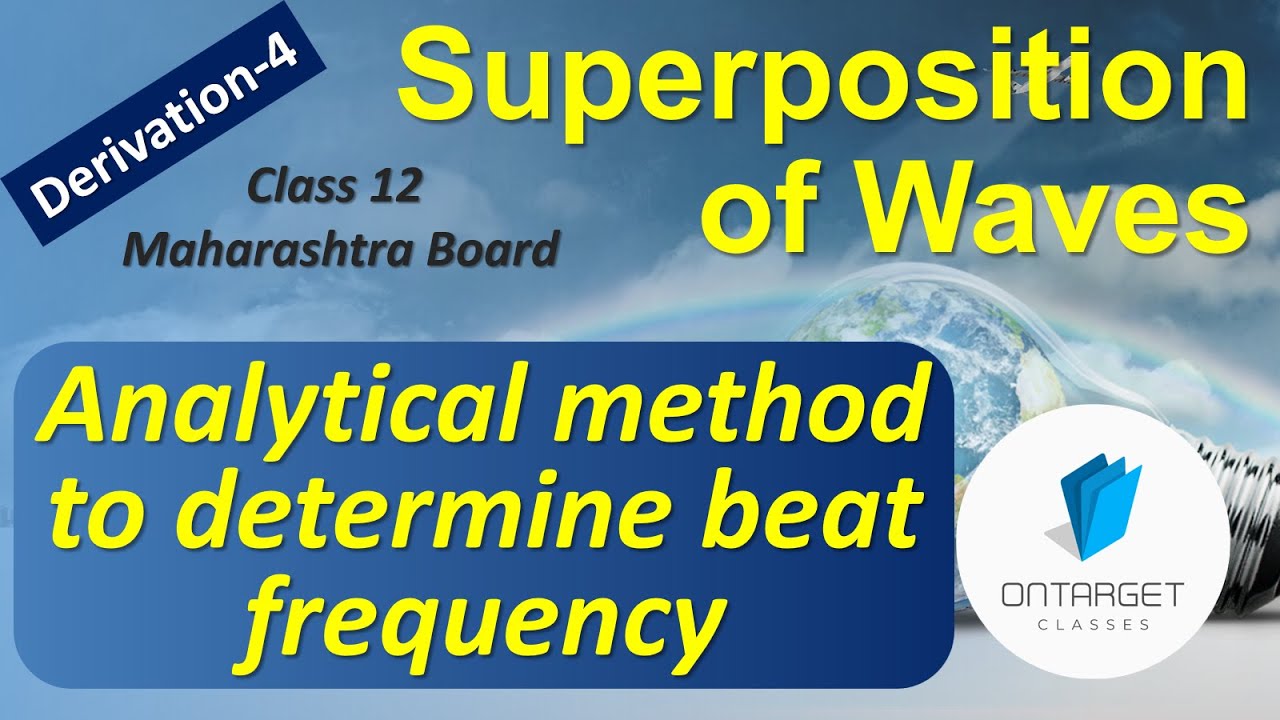 Analytical Method to Determine Beat Frequency (Derivation of Beat Frequency) | Class 12