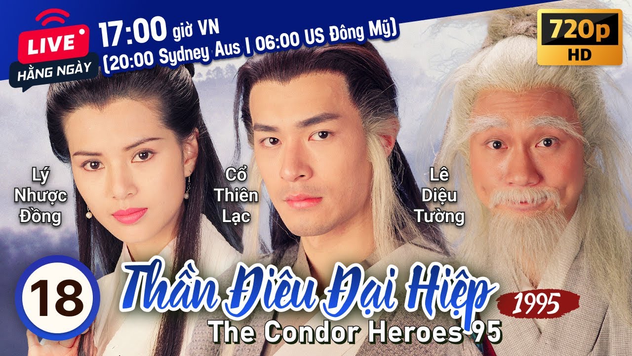 Cổ Thiên Lạc | Phim TVB lồng tiếng Thần Điêu Đại Hiệp 18/32 | Lý Nhược Đồng | 1995