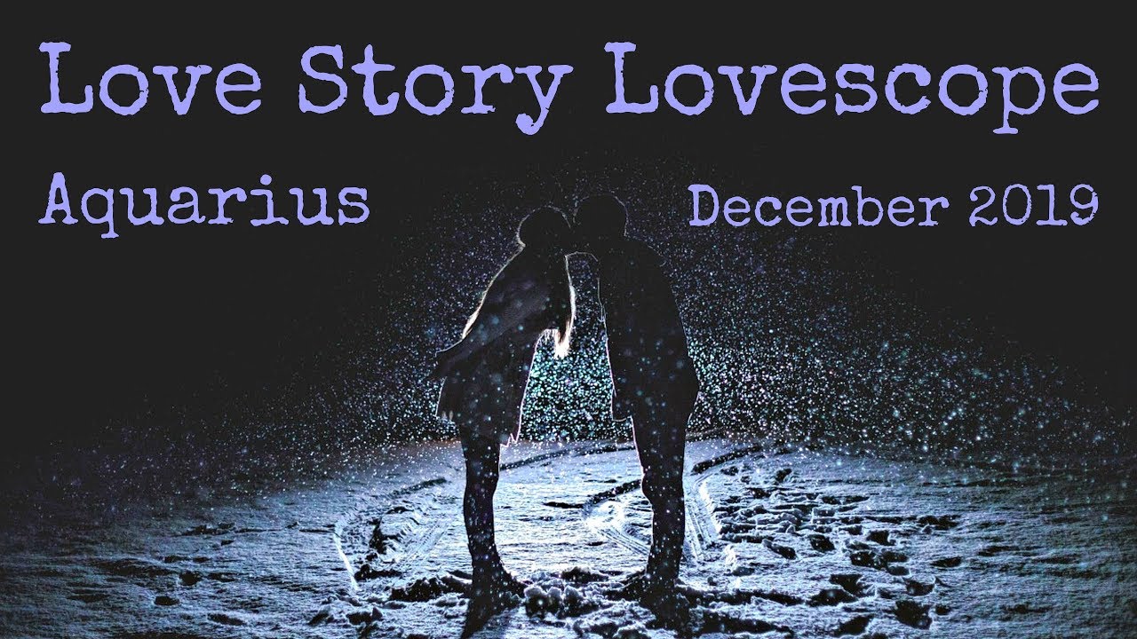 Aquarius ~ Mirroring love! ~ Love Story December 2019