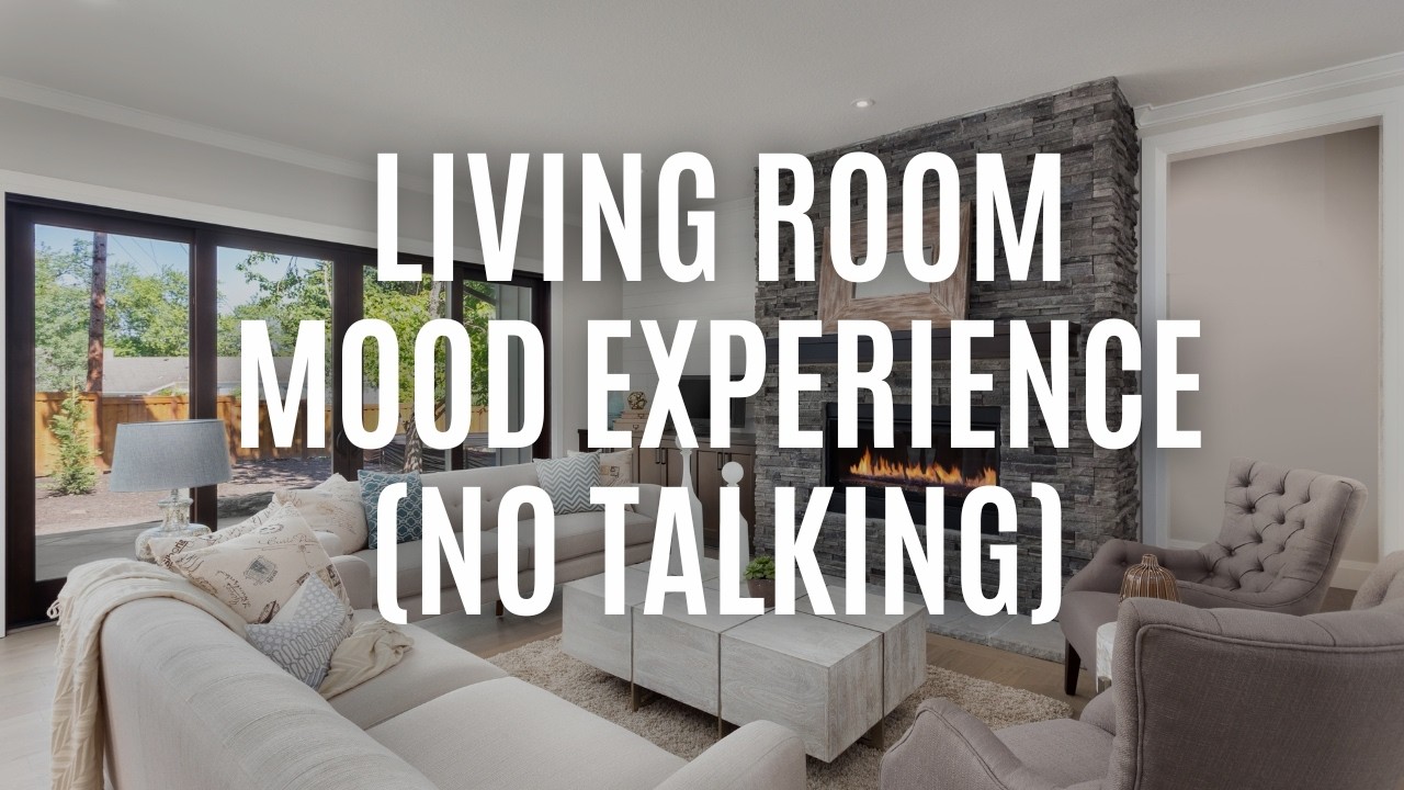 Living Room Mood Experience  No Talking #livingroom  #mood