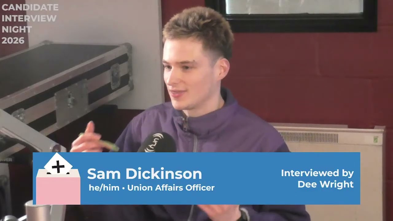 CIN 2026 | Union Affairs Officers | Sam Dickinson
