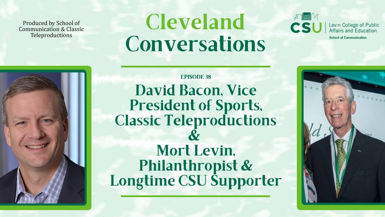 Mort Levin on Cleveland’s Growth, Philanthropy & Urban Development