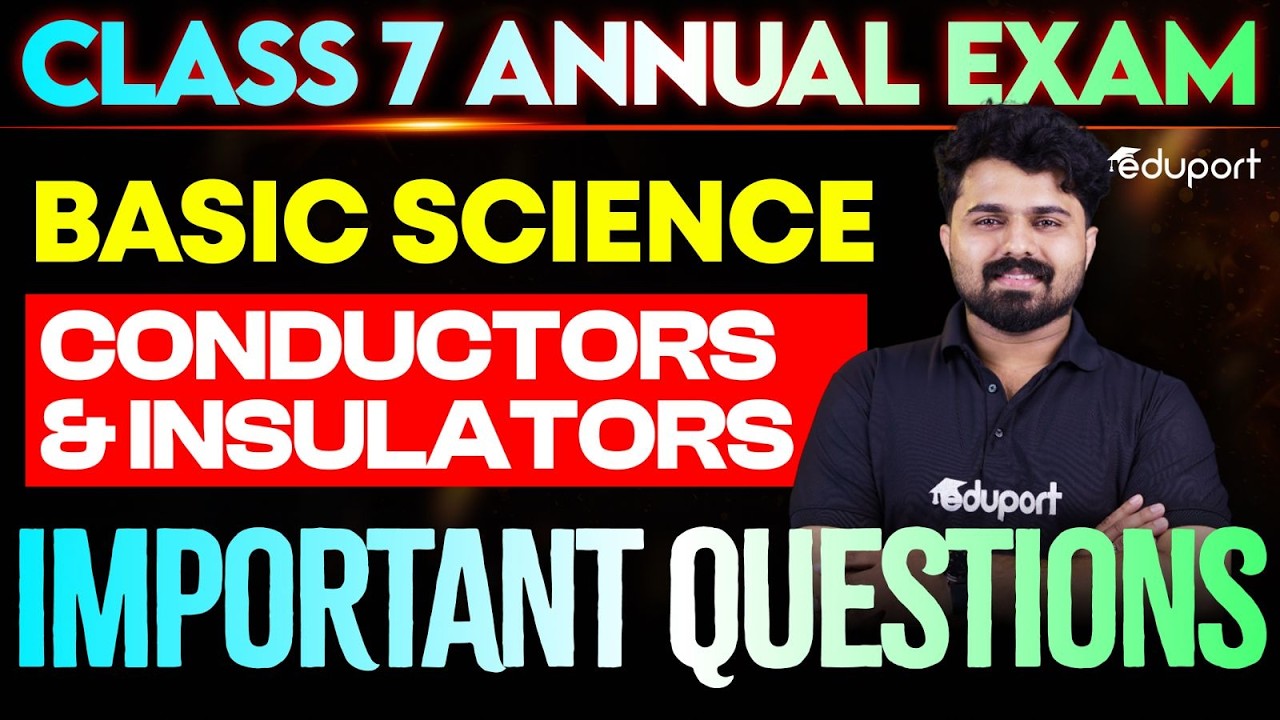 Class 7 | Basic science | CONDUCTORS  & INSULATORS IMPORTANT QUESTIONS | Eduport