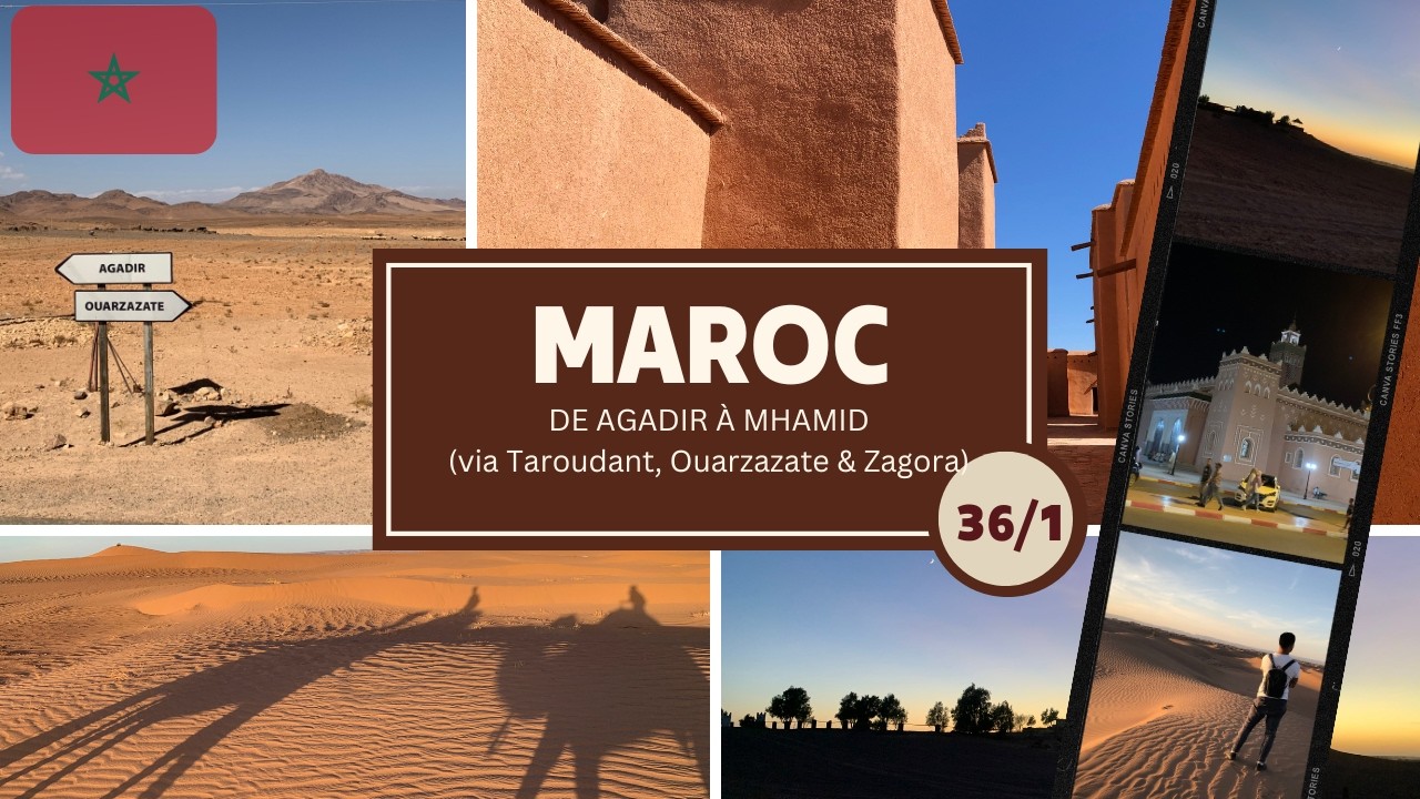 EP36/1 🇲🇦 AGADIR - M'HAMID 🇲🇦 LES PORTES DU DESERT