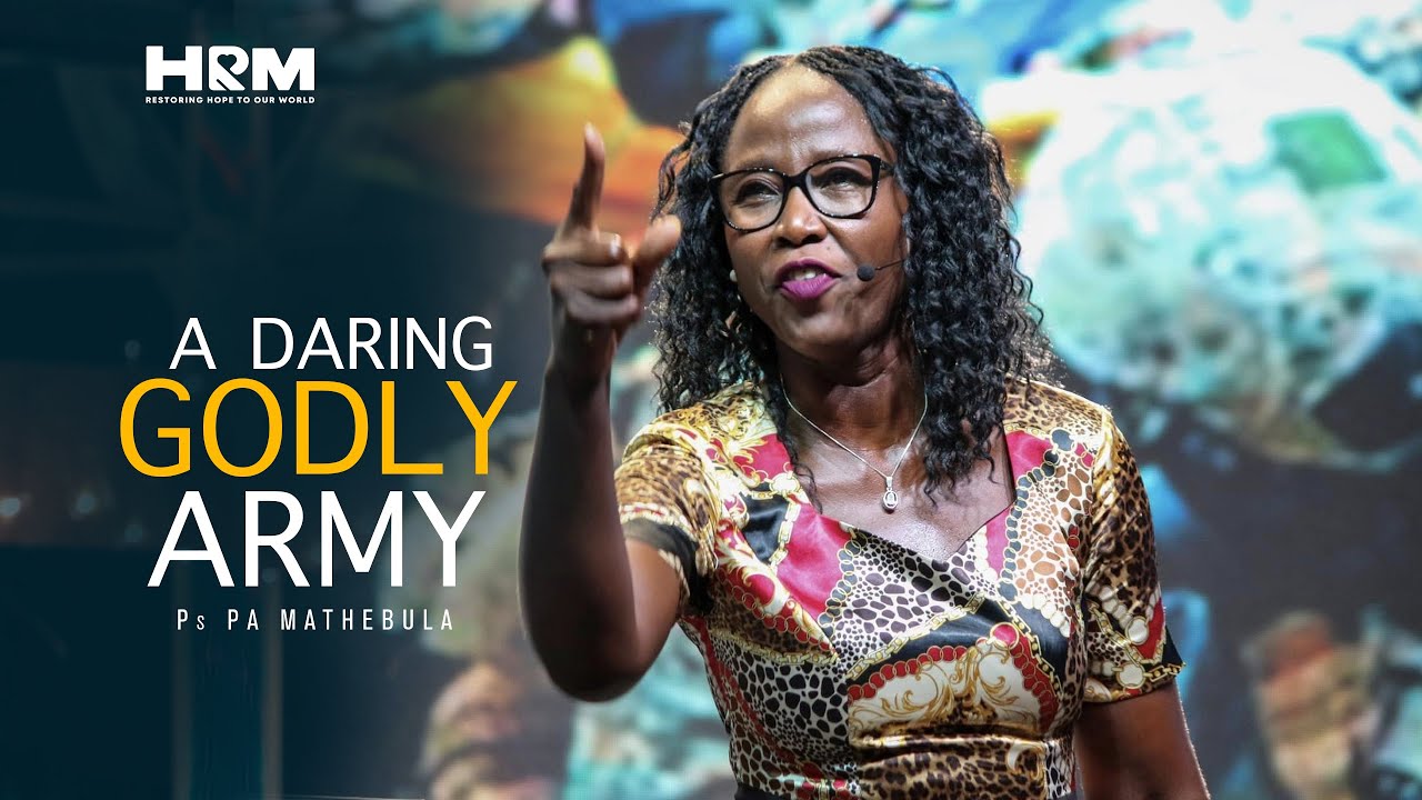 A Daring Godly Army | Ps PA Mathebula | 12 March 2023