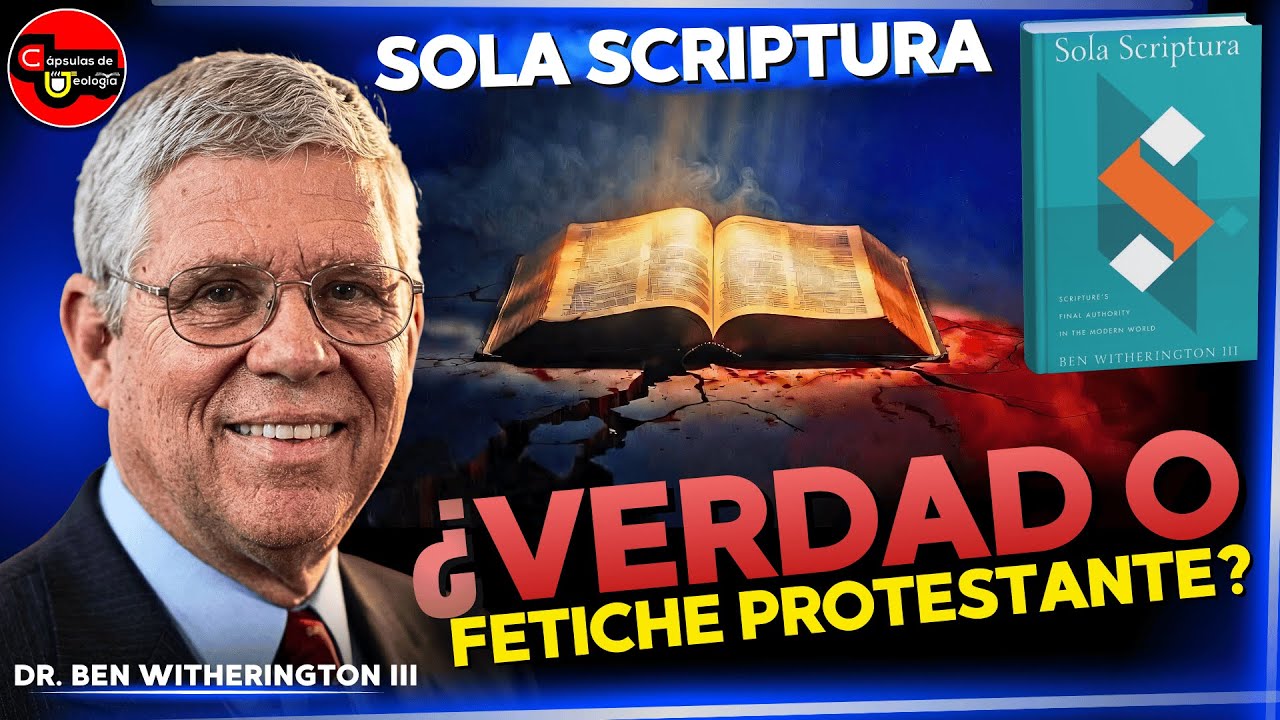 El 💊EntrevistAZO. Sola Scriptura. ¿Verdad o Fetiche Protestante? Dr. Ben Witherington, III