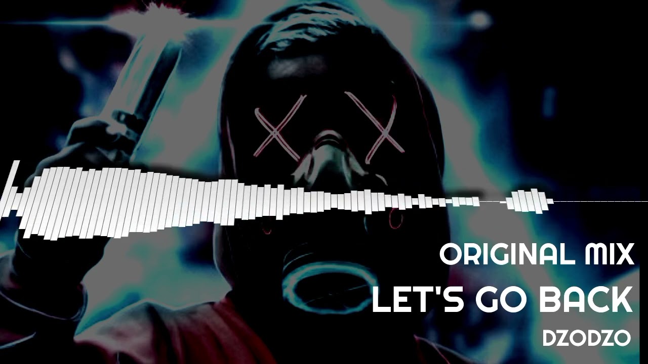 DZODZO - LET'S GO BACK (ORIGINAL MIX) 2026