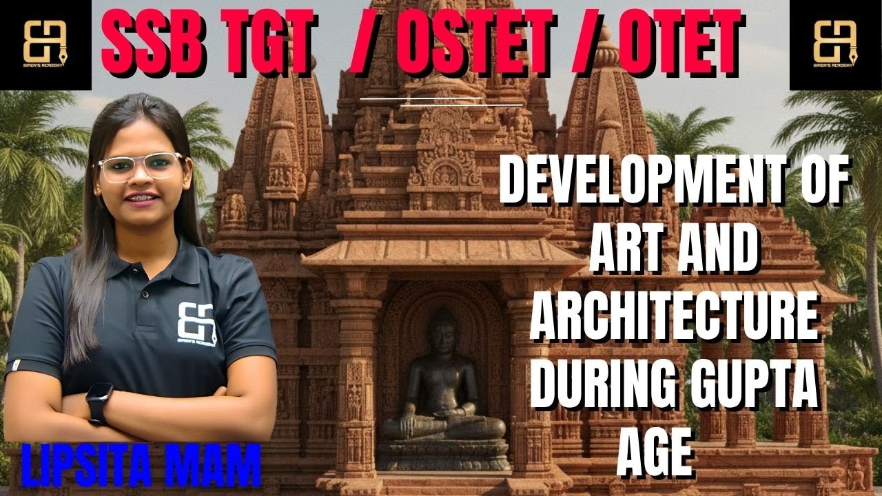 Gupta Age Art & Architecture | Golden Age of India | SSB TGT Arts / OSSTET / OTET