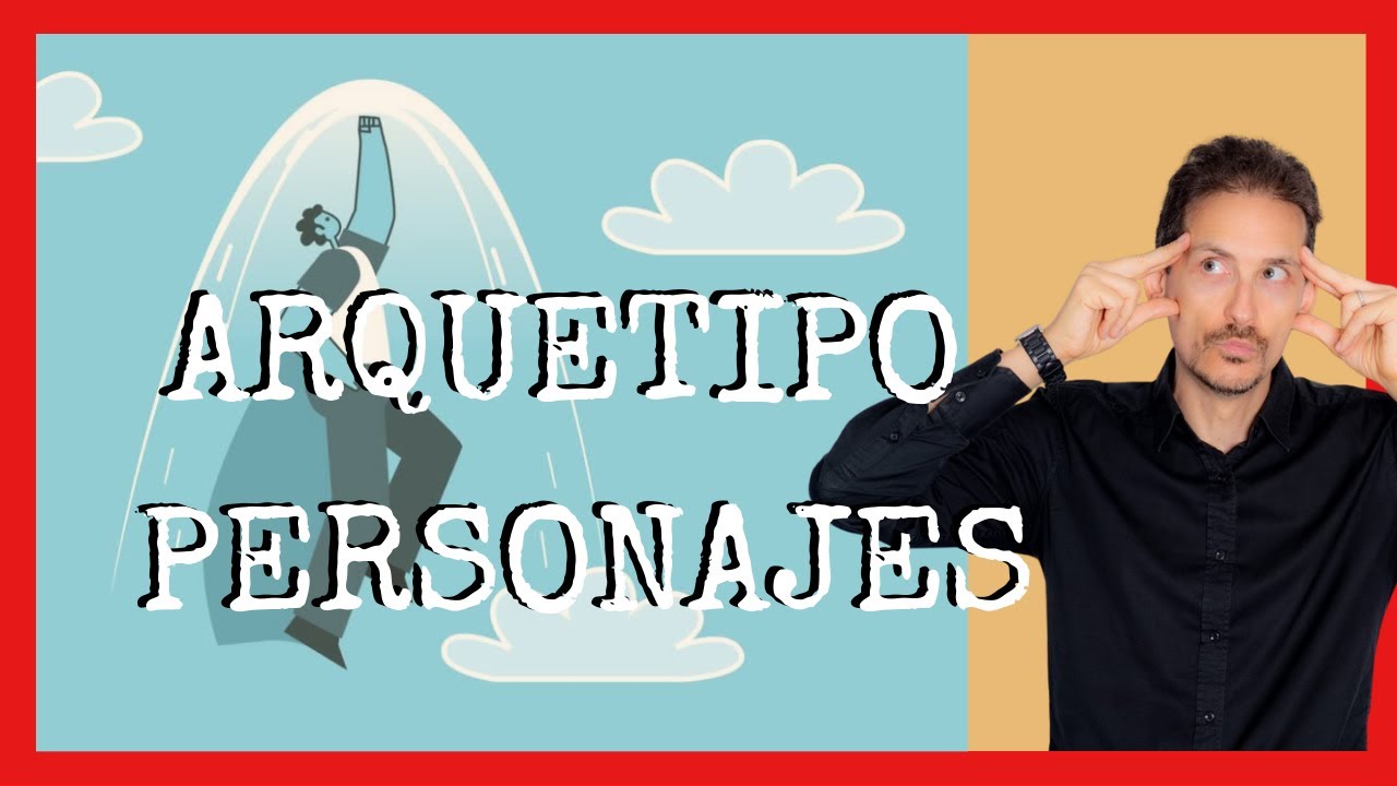 🎭Arquetipos de PERSONAJES literarios