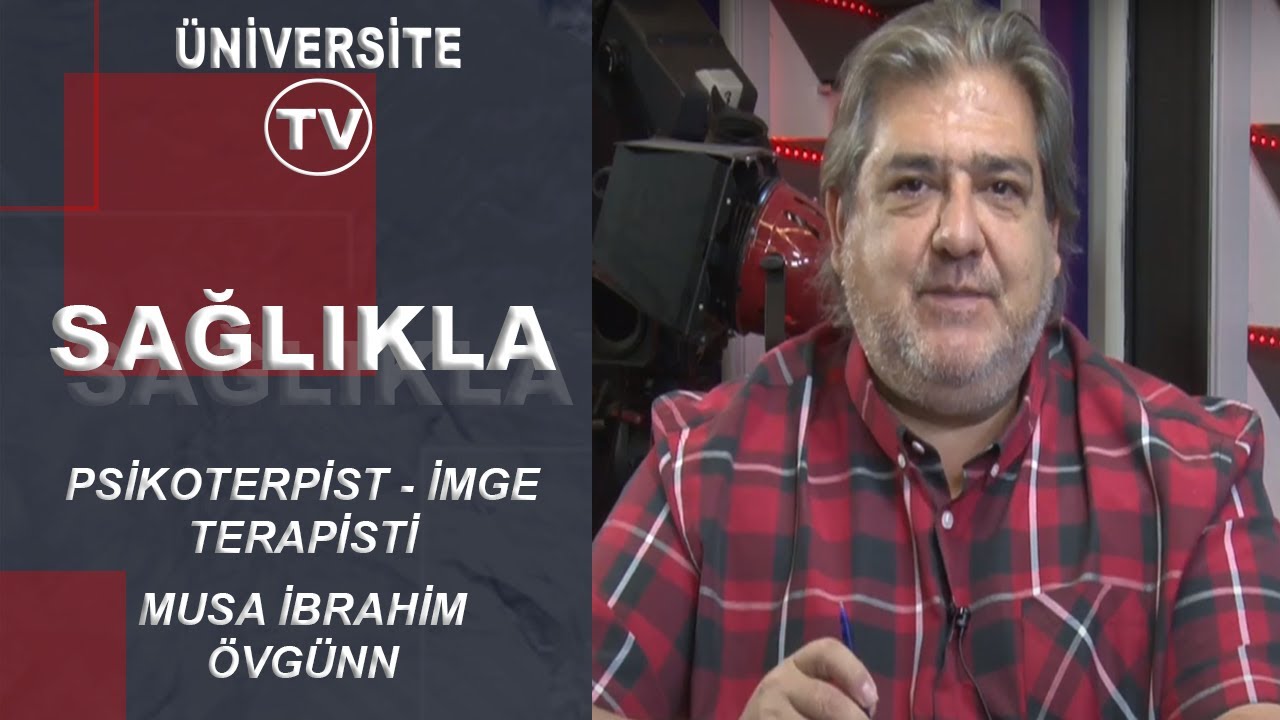 MUSA İBRAHİM ÖVGÜNN /PSİKOTERPİST - İMGE TERAPİSTİ / İMGE TERAPİ İLE RUHUNUZU KEŞFEDİN