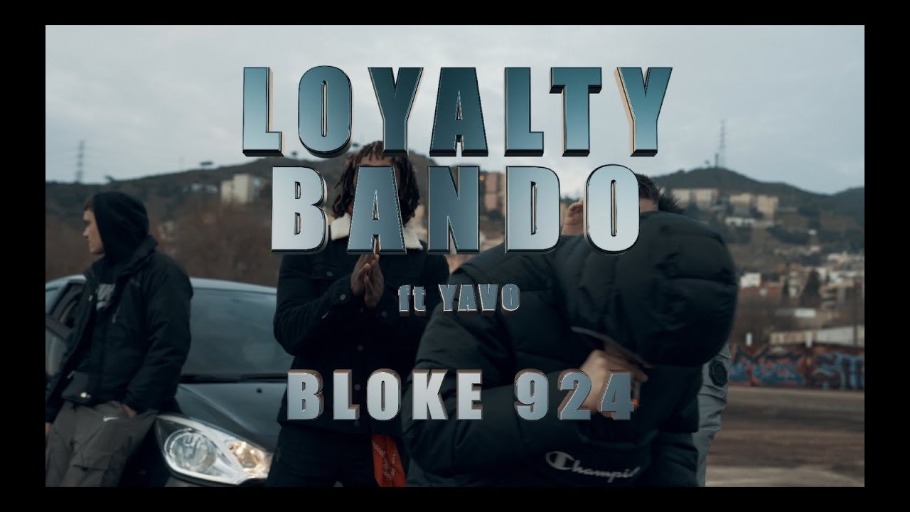 LOYALTY BANDO FT MR YAVO - BLOKE 924 (VIDEOCLIP)