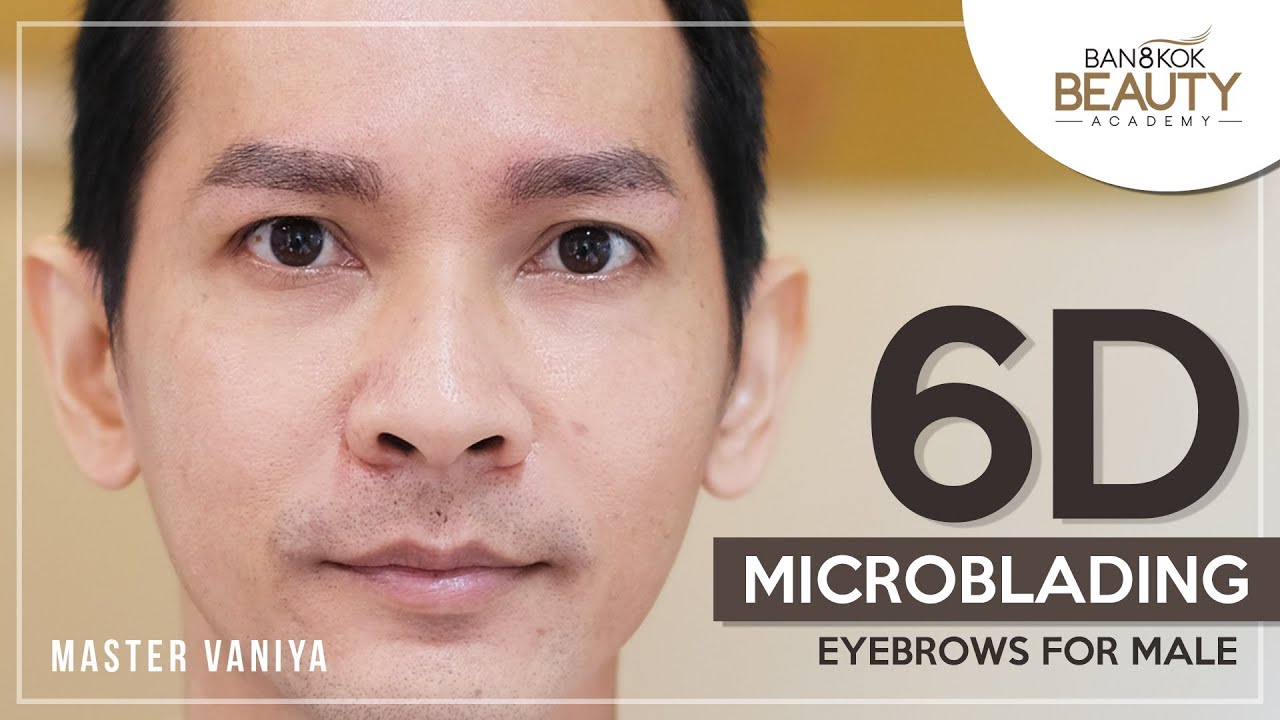 6D Microblading Eyebrows for Male - By Master Vaniya