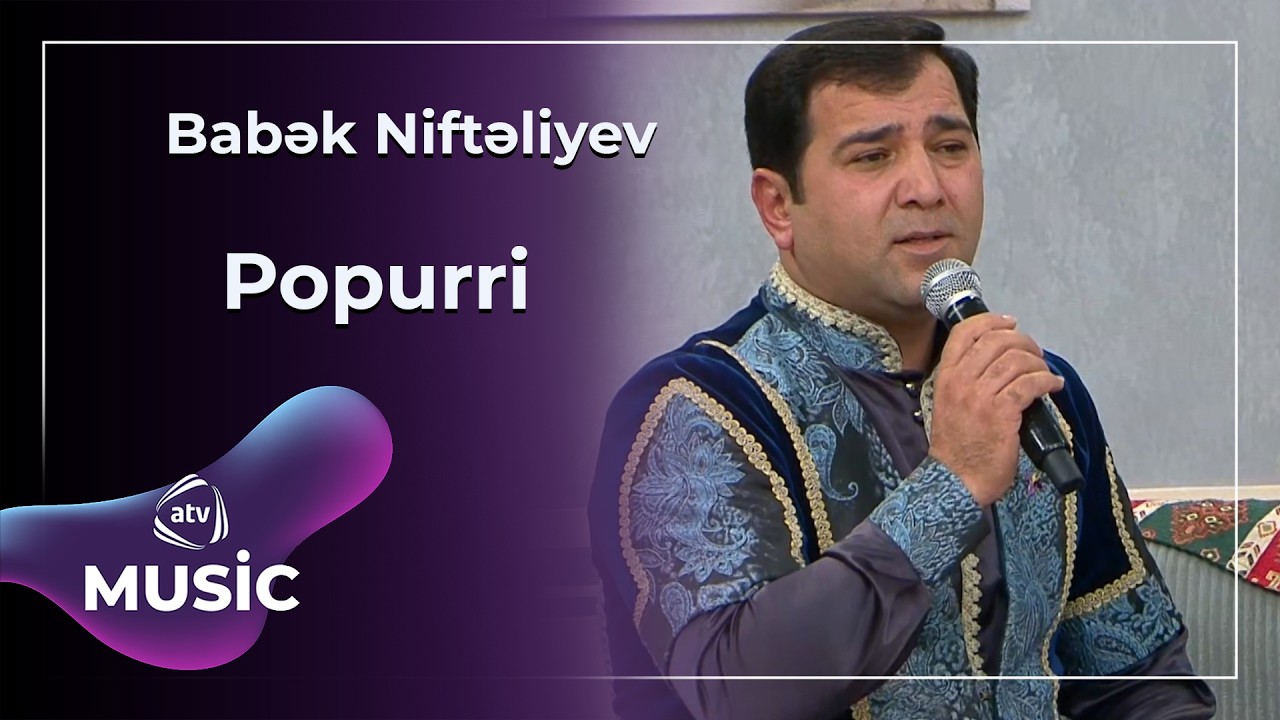 Popurri - Babək Niftəliyev