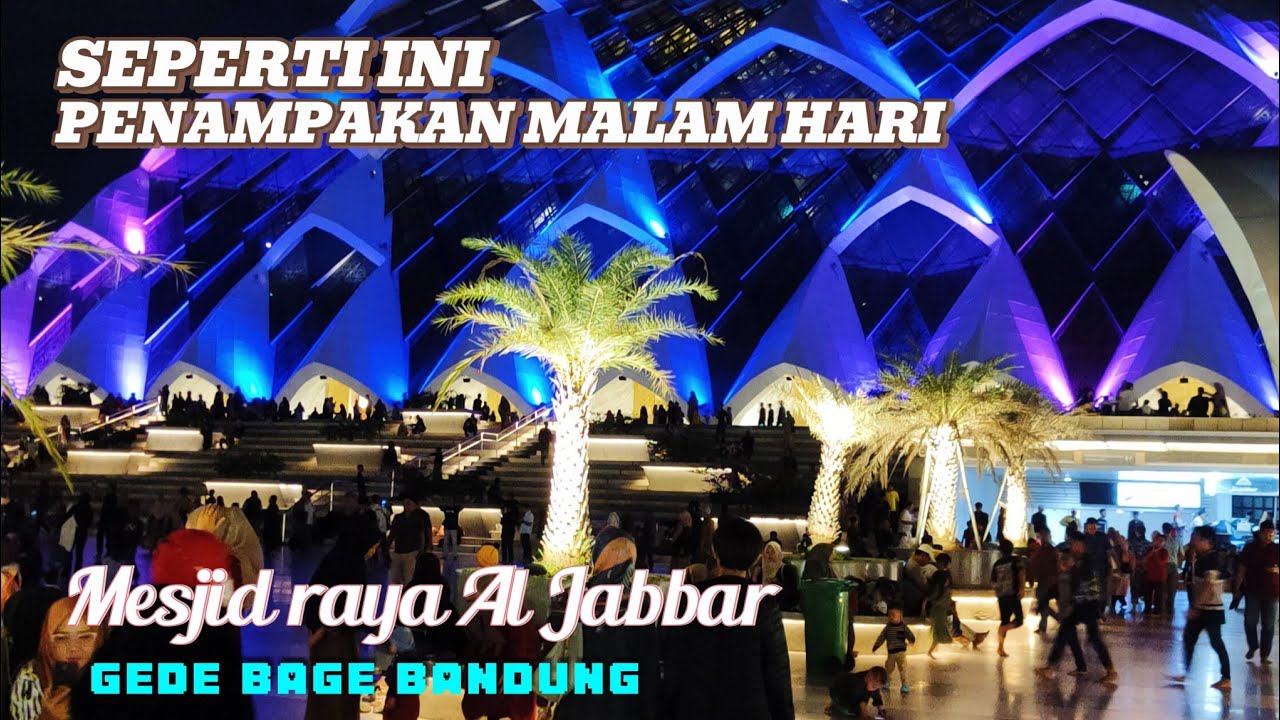 PENAMPAKAN MESJID AL JABBAR MALAM HARI SANGAT INDAH