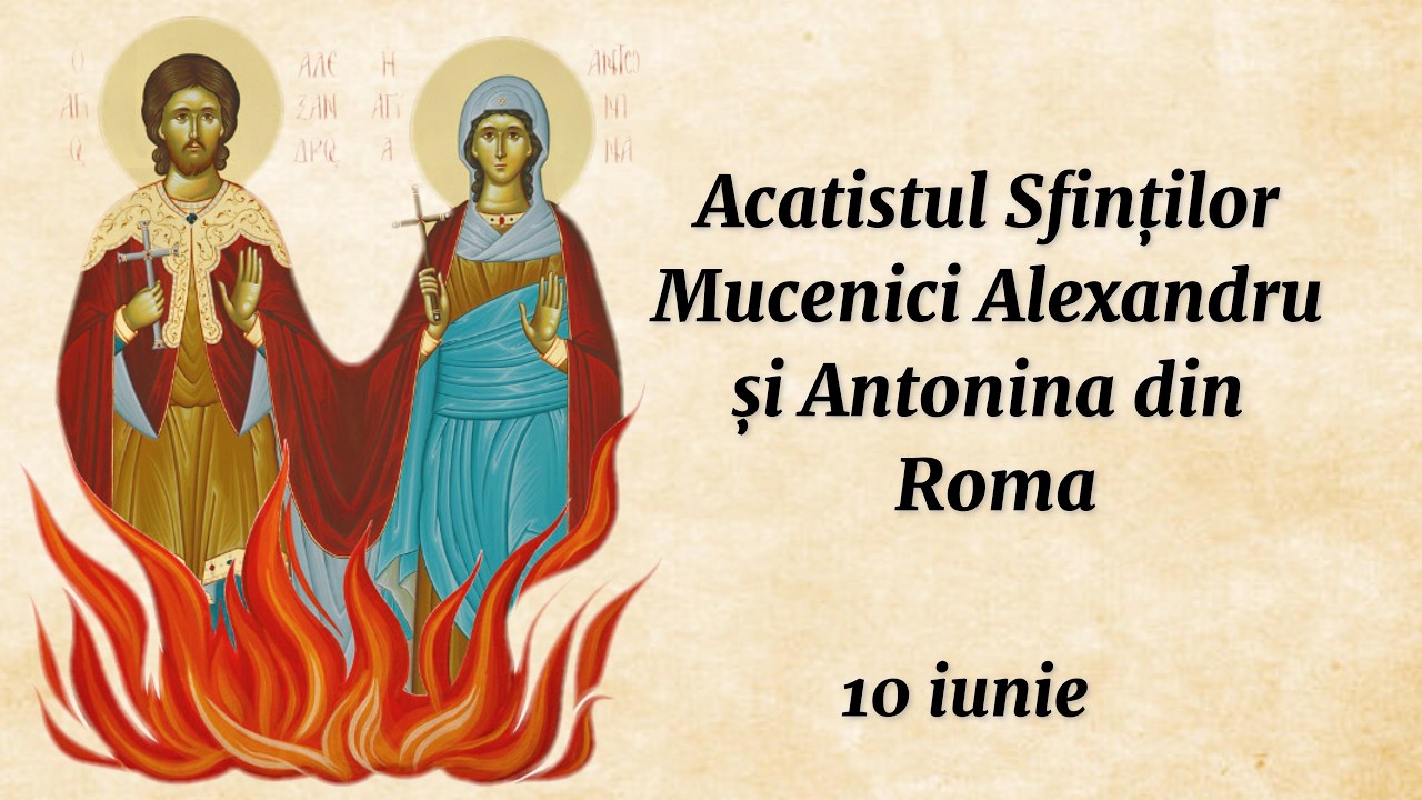 Acatistul Sf. Mc. Alexandru și Antonina din Roma (citit)