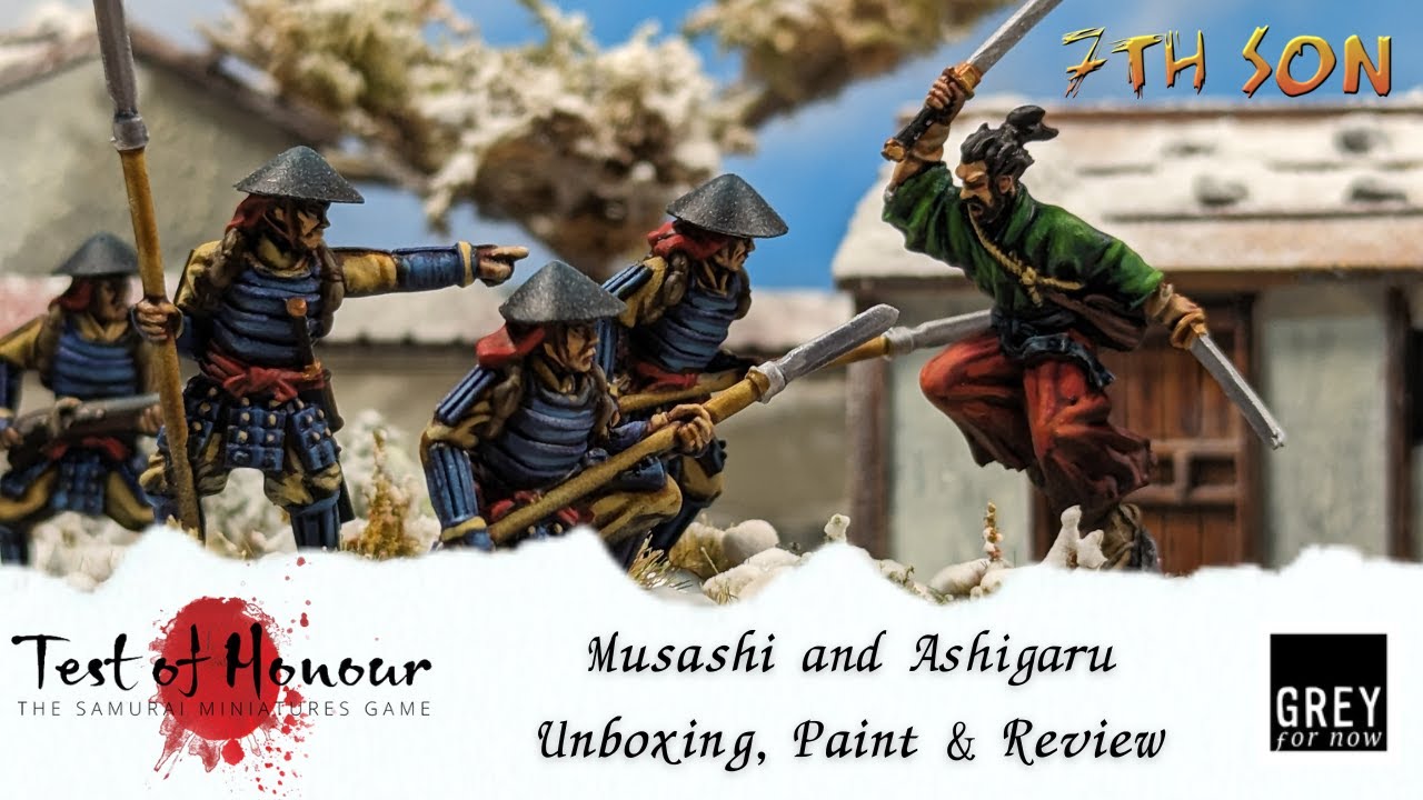 TEST OF HONOUR - Musashi and Ashigaru - Unboxing, Paint & Review