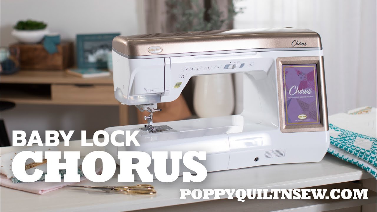 Why you need a QUILTING machine like the Baby Lock Chorus sewing & quilting machine