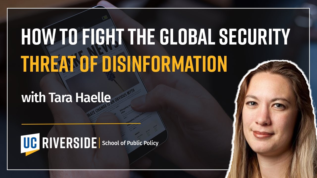 How to Fight the Global Security Threat of Disinformation