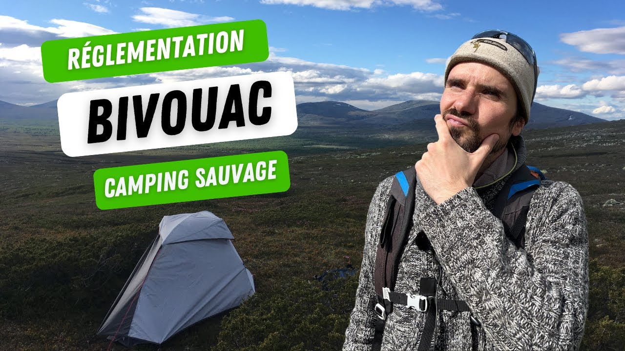 La RÉGLEMENTATION du BIVOUAC en France