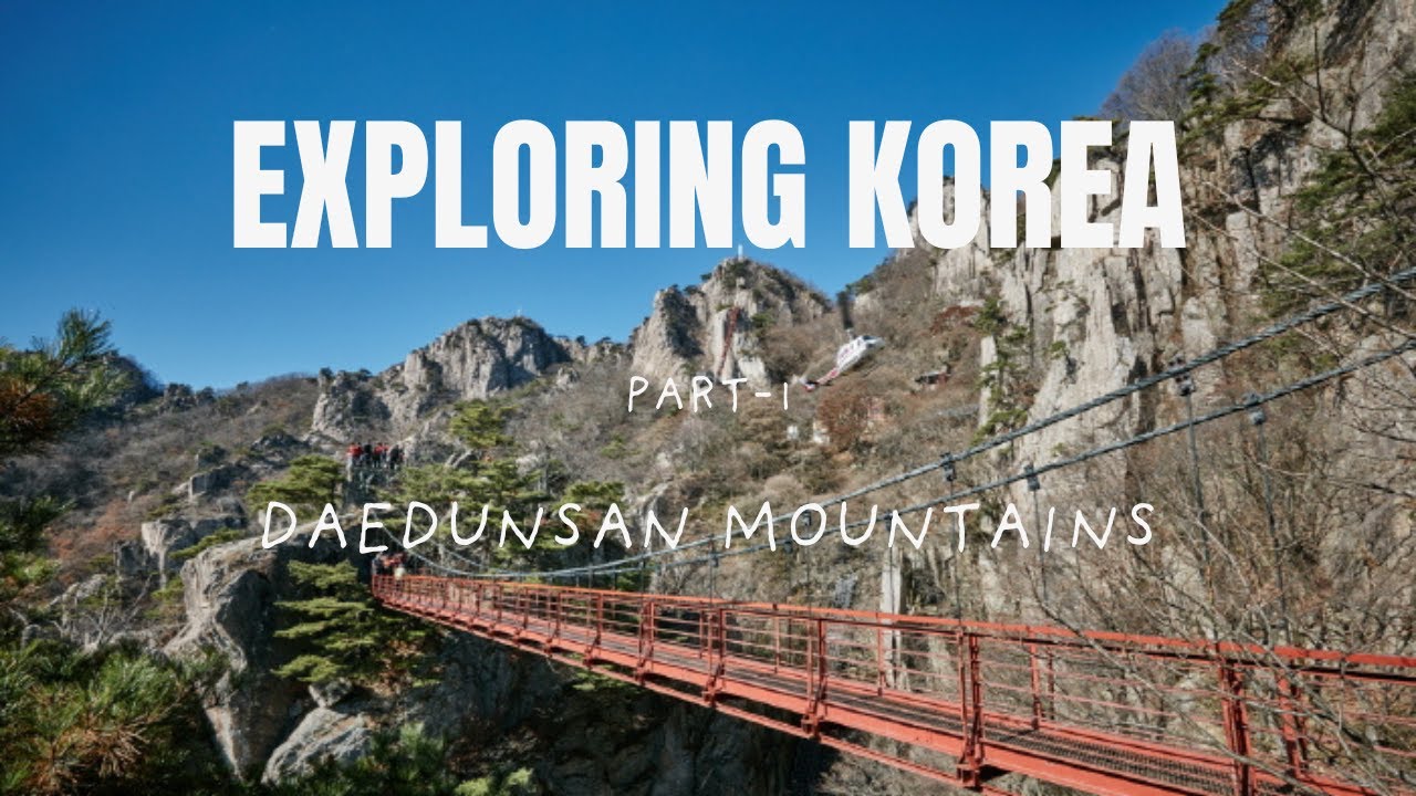 Daedunsan Mountain Hike to Suspension Bridge & Taegosa Temple | South Korea Travel Vlog