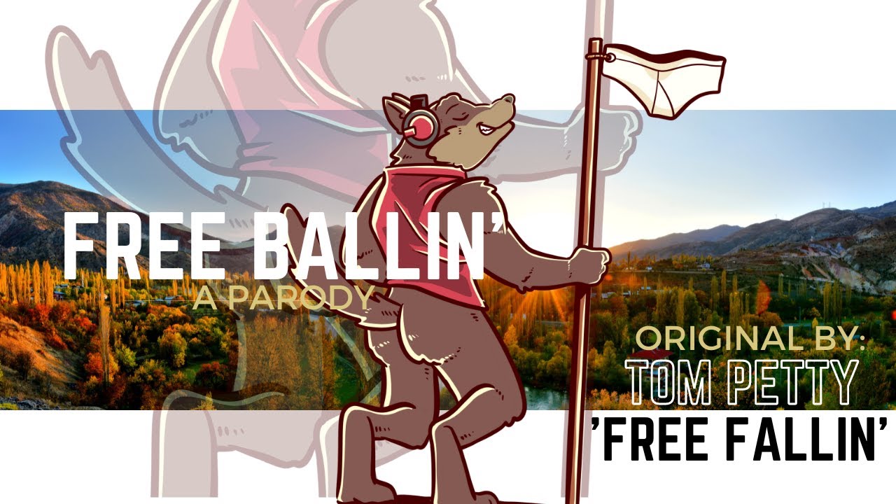 FREE BALLIN' - free fallin' by Tom Petty PARODY (lyric video)