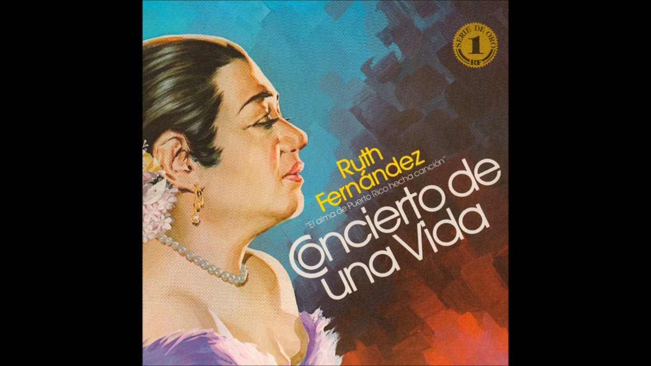 Ruth Fernández - Lamento Borincano