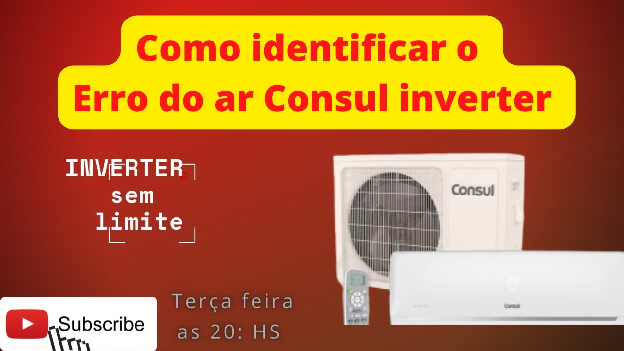 Como identificar o cód de erro do ar condicionado Consul inverter