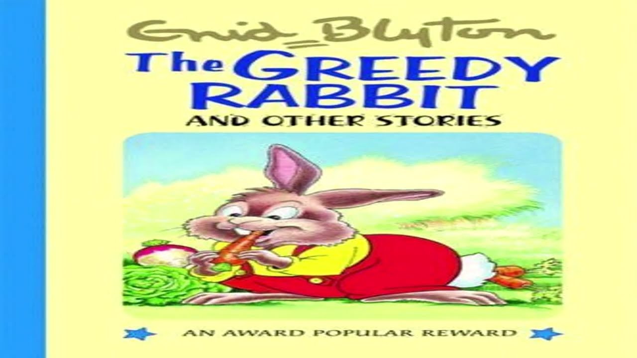 The Greedy Rabbit  - 