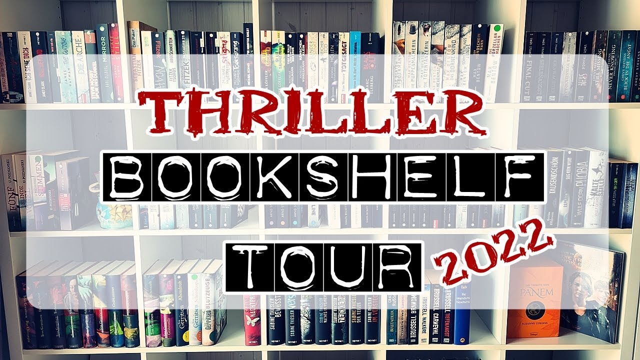 Ich zeige euch mein Bücherregal voller Thriller! | Bookshelf-Tour Deluxe | Thriller-Regal | 2022