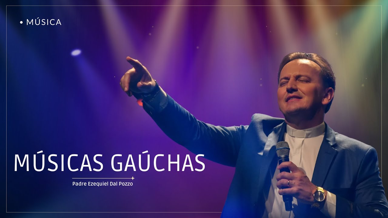 Padre Ezequiel - Músicas gaúchas